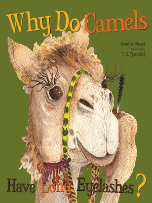 cover image of Why Do Camels Have Long Eyelashes?